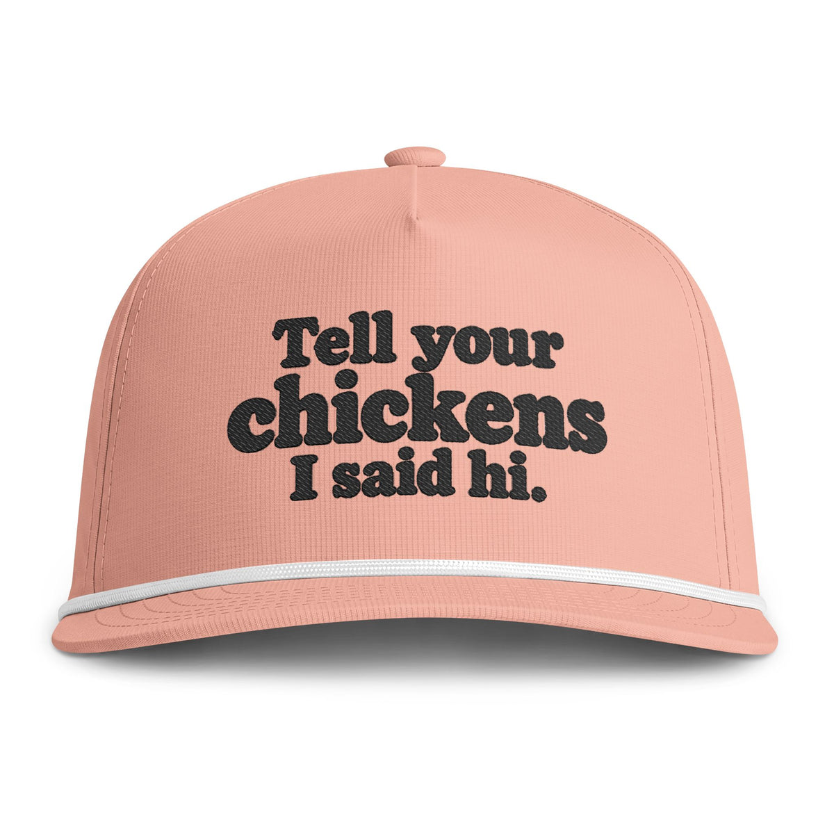 Sunwashed Rope Cap - 'Tell Your Chickens I Said Hi' Embroidered Trucker Hat