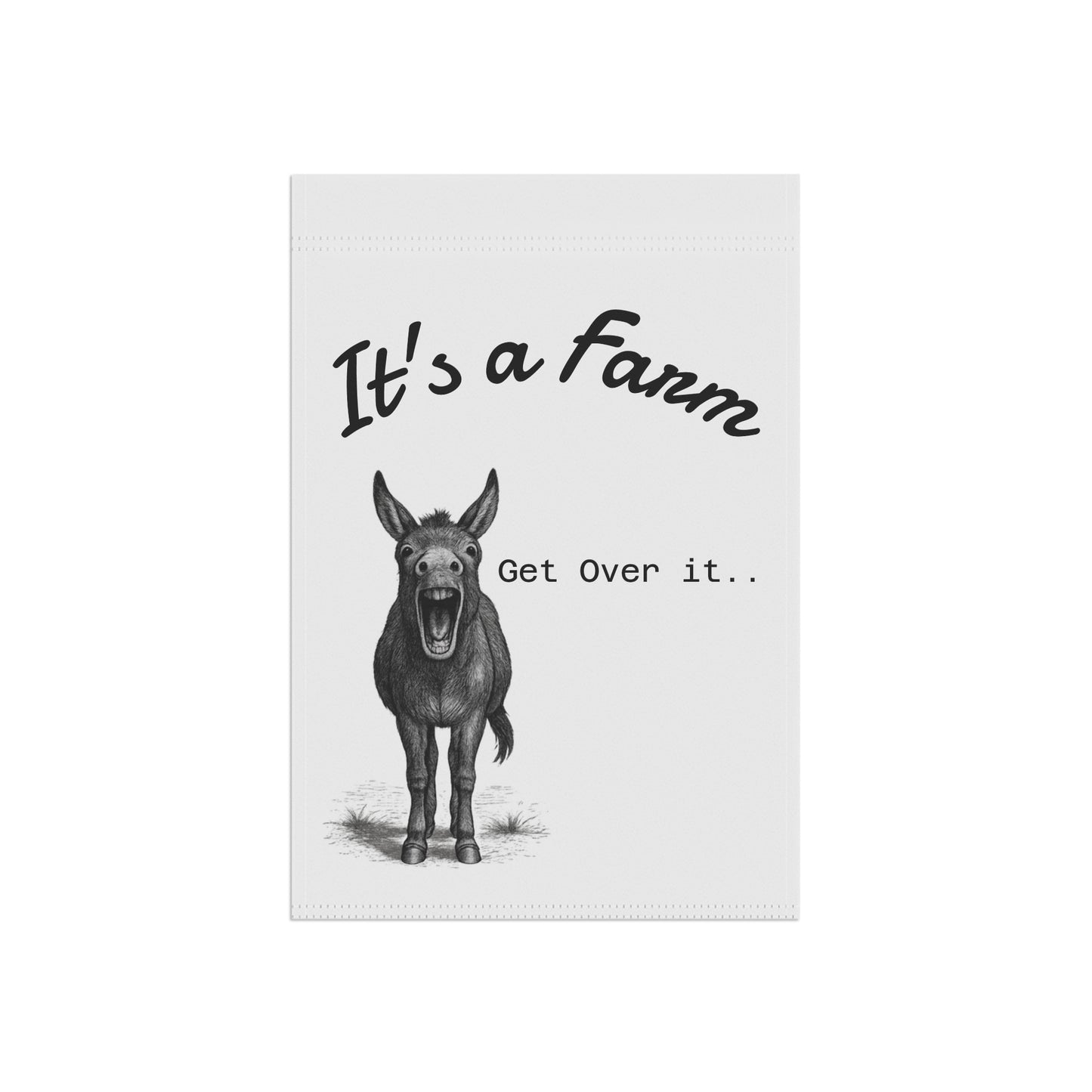 "It's a Farm, Get Over It" yard sign