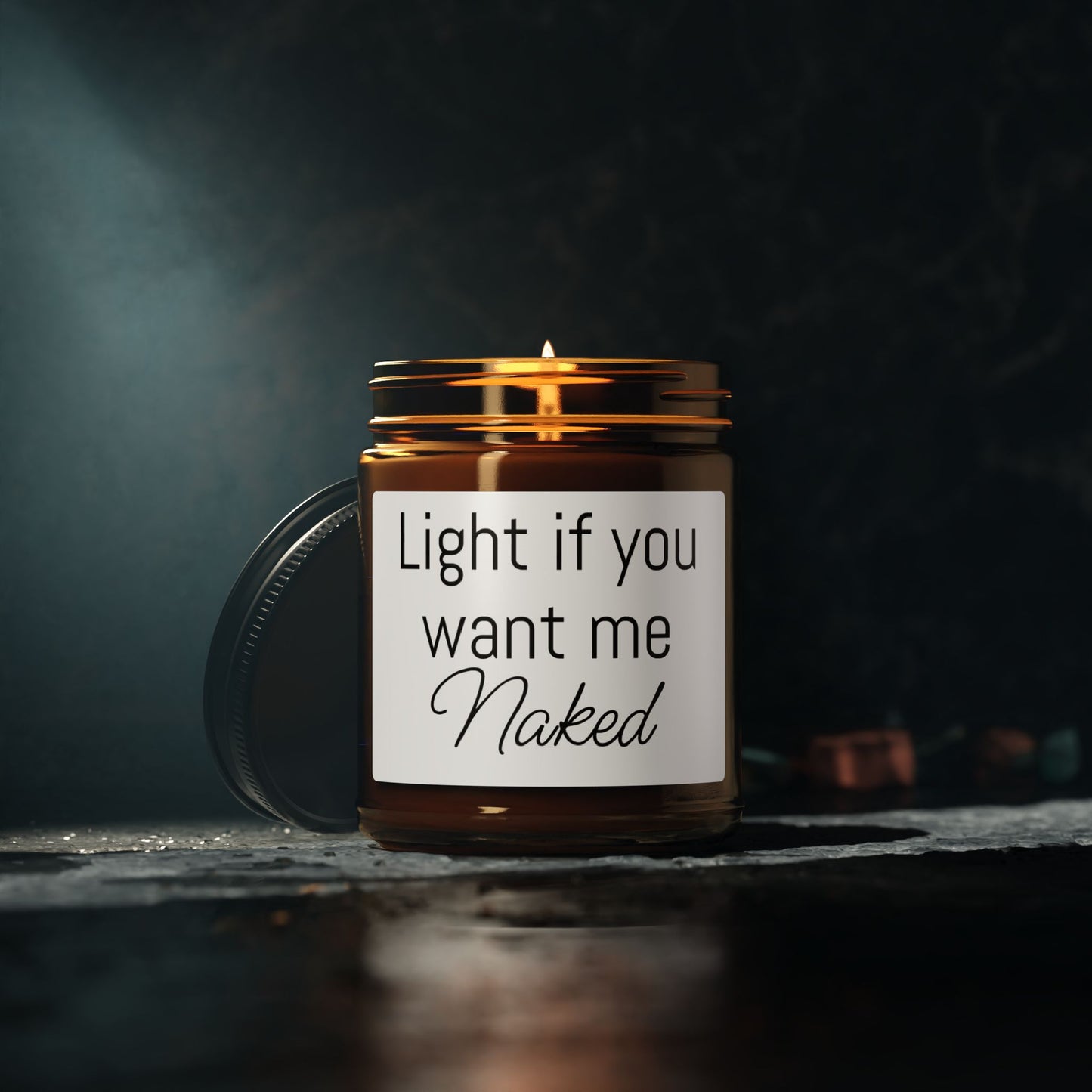 Soy Candle — "Light If You Want Me Naked" Amber Jar