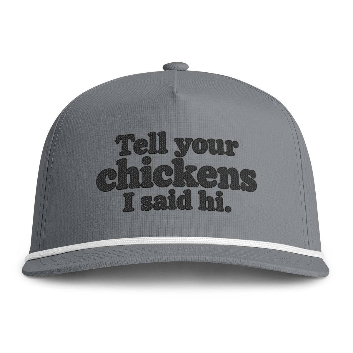 Sunwashed Rope Cap - 'Tell Your Chickens I Said Hi' Embroidered Trucker Hat