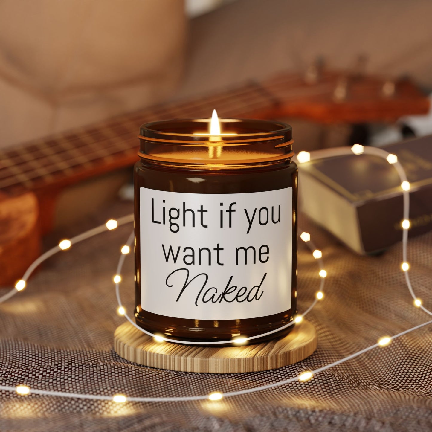 Soy Candle — "Light If You Want Me Naked" Amber Jar