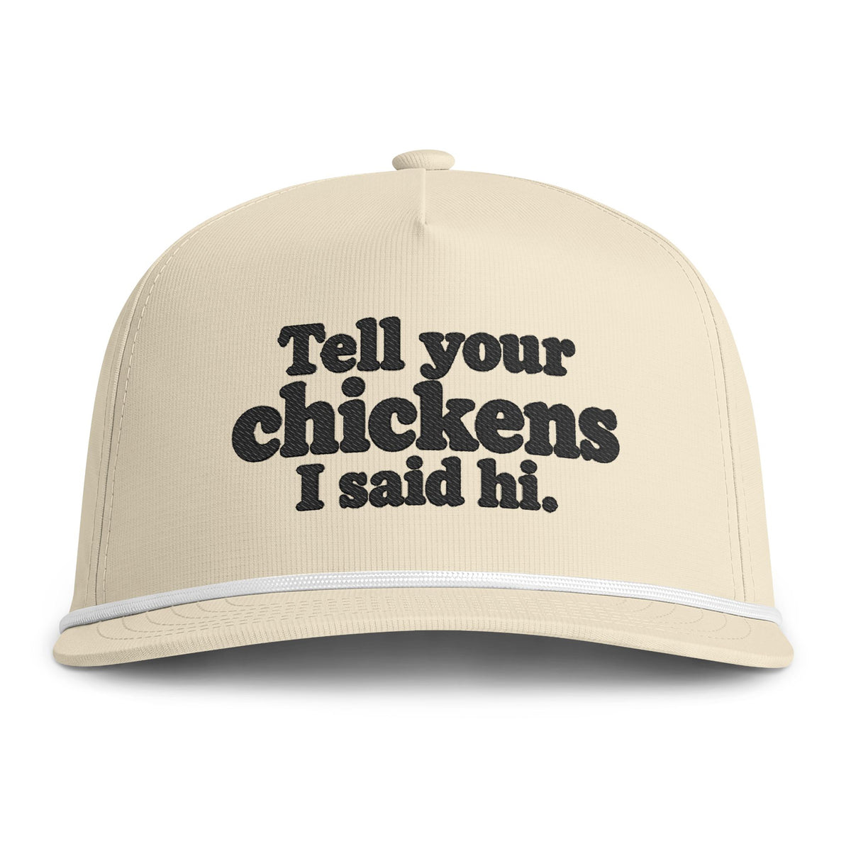 Sunwashed Rope Cap - 'Tell Your Chickens I Said Hi' Embroidered Trucker Hat