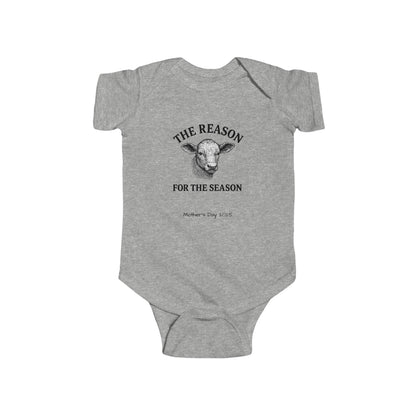 Cute Infant Bodysuit: 'The Reason for the Season' - Perfect for Mother's Day
