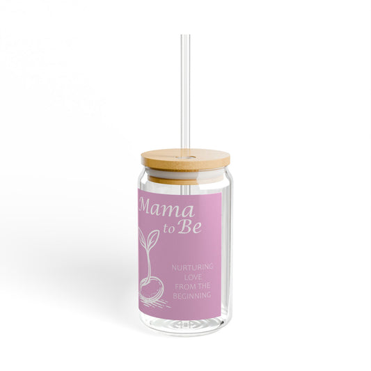 Mama to be  Glass Spring time Sipper, 16oz
